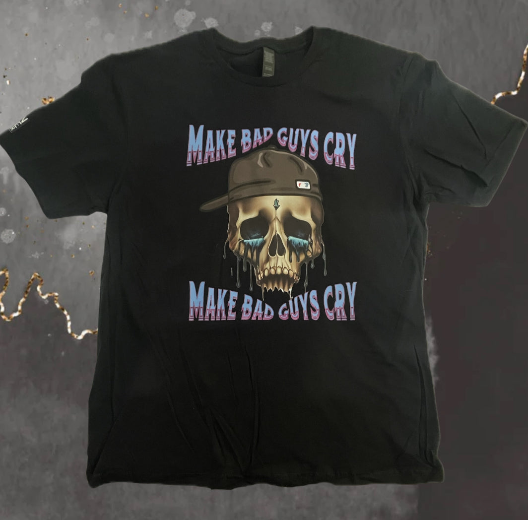 Make Bad Guys Cry T-shirt