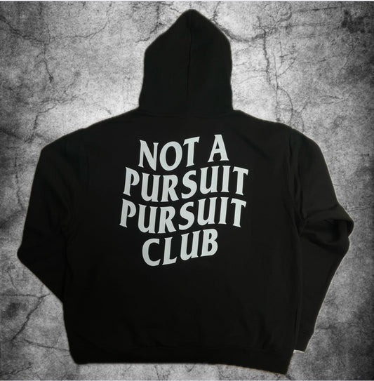 Not A Pursuit Pursuit Club Hoodie